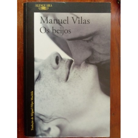 Manuel Vilas - Os beijos