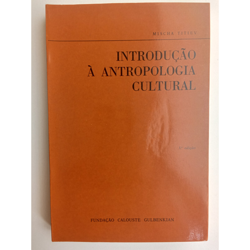 Mischa Titiev - Introdução à Antropologia Cultural