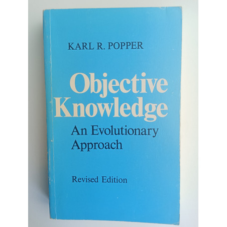 Karl R. Popper - Objective Knowledge