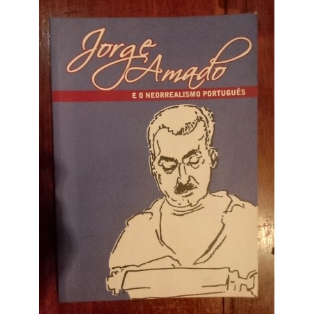 Jorge Amado e o Neorrealismo Português