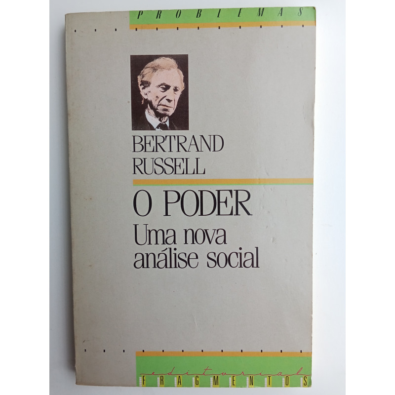 Bertrand Russell - O Poder, uma nova análise social