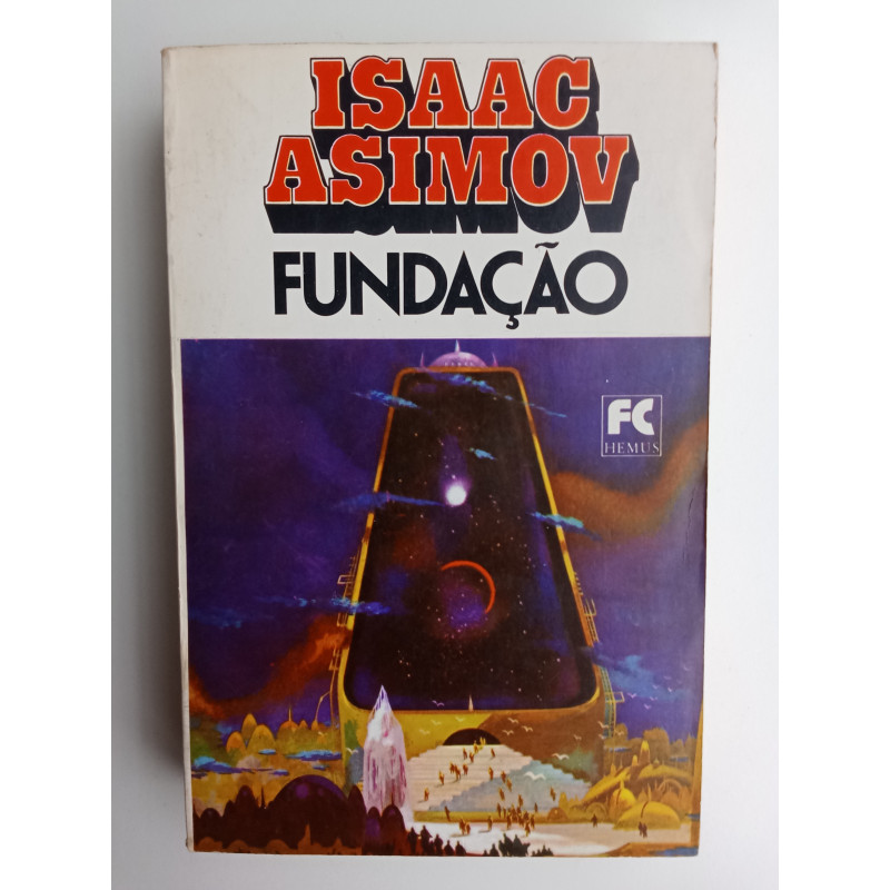 Isaac Asimov - Fundação, Trilogia