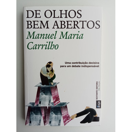 Manuel Maria Carrilho - De olhos bem abertos