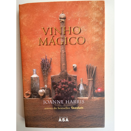 Joanne Harris - Vinho mágico