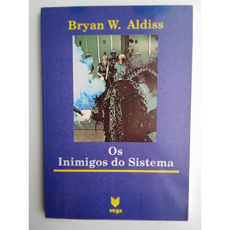 Bryan W. Aldiss - Os inimigos do Sistema