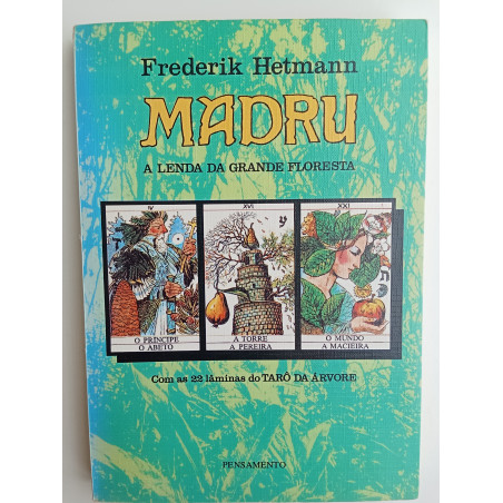 Frederik Hetmann - Madru, a lenda da grande floresta