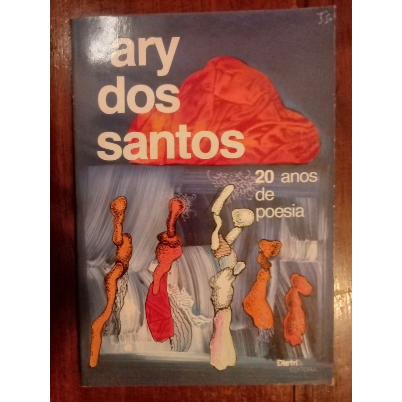 Ary dos Santos - 20 anos de poesia [1.ª ed.]