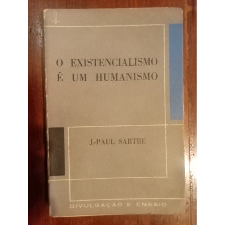 Jean-Paul Sartre - O Existencialismo é um Humanismo