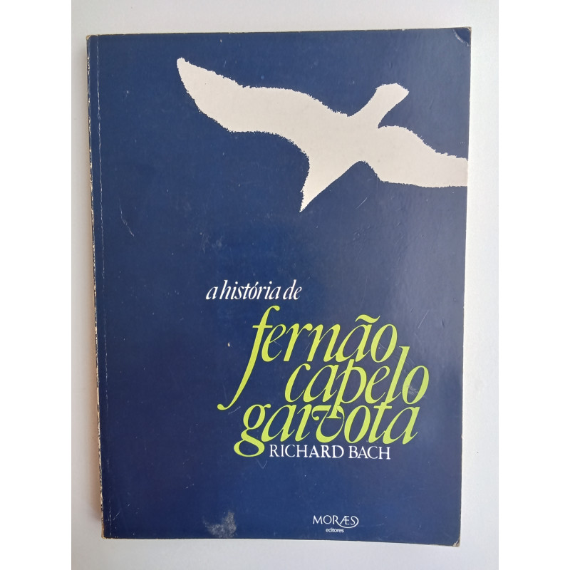 Richard Bach - A história de Fernão Capelo Gaivota