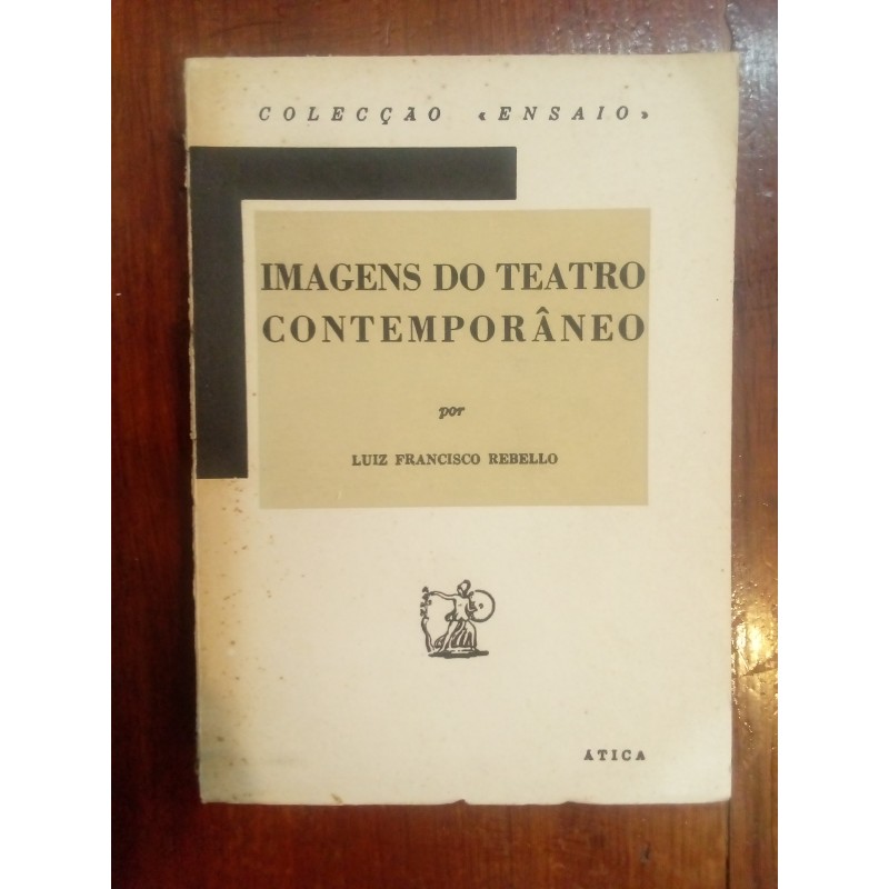 Luiz Francisco Rebello - Imagens do Teatro Contemporâneo