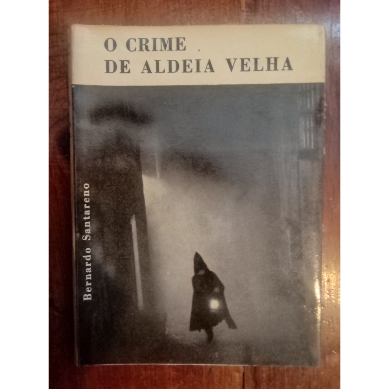 Bernardo Santareno - O crime da aldeia velha [autografado]