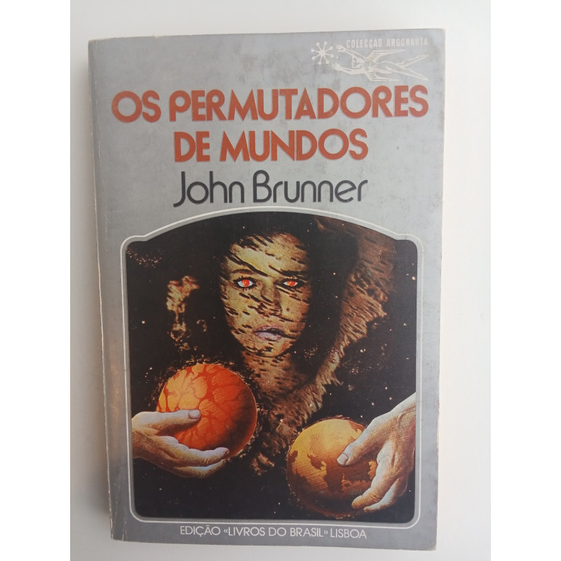 John Brunner - Os permutadores de mundos