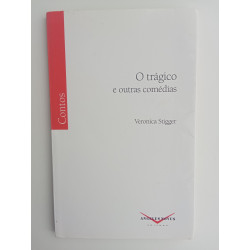 Veronica Stigger - O trágico e outras comédias