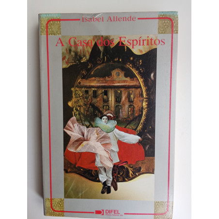 Isabel Allende - A casa dos espíritos