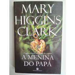 Mary Higgins Clark - A menina do papá