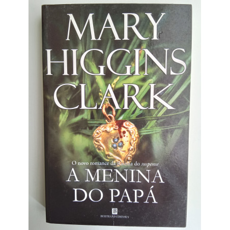 Mary Higgins Clark - A menina do papá