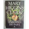 Mary Higgins Clark - A menina do papá