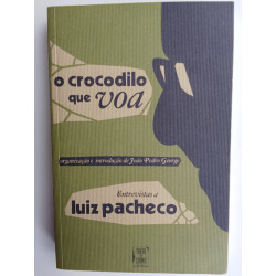 Luiz Pacheco - O crocodilo que voa