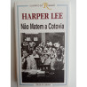 Harper Lee - Não matem a cotovia