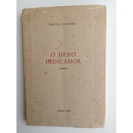 Manuela Nogueira - O dedo indicador