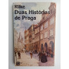 Rilke - Duas histórias de Praga