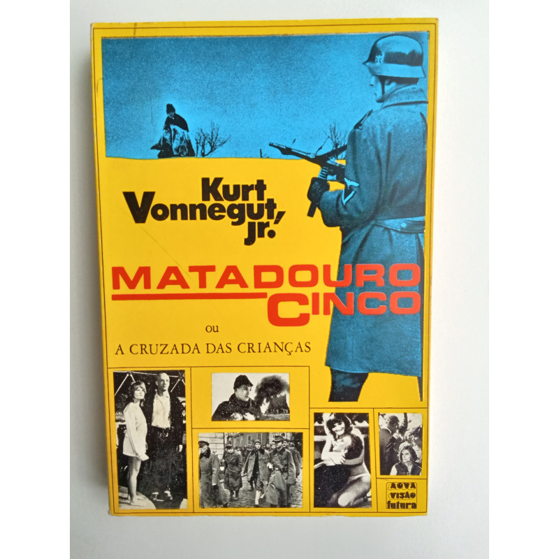 Kurt Vonnegut - Matadouro Cinco