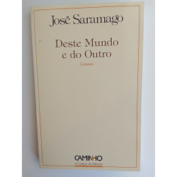 José Saramago - Deste mundo e do outro