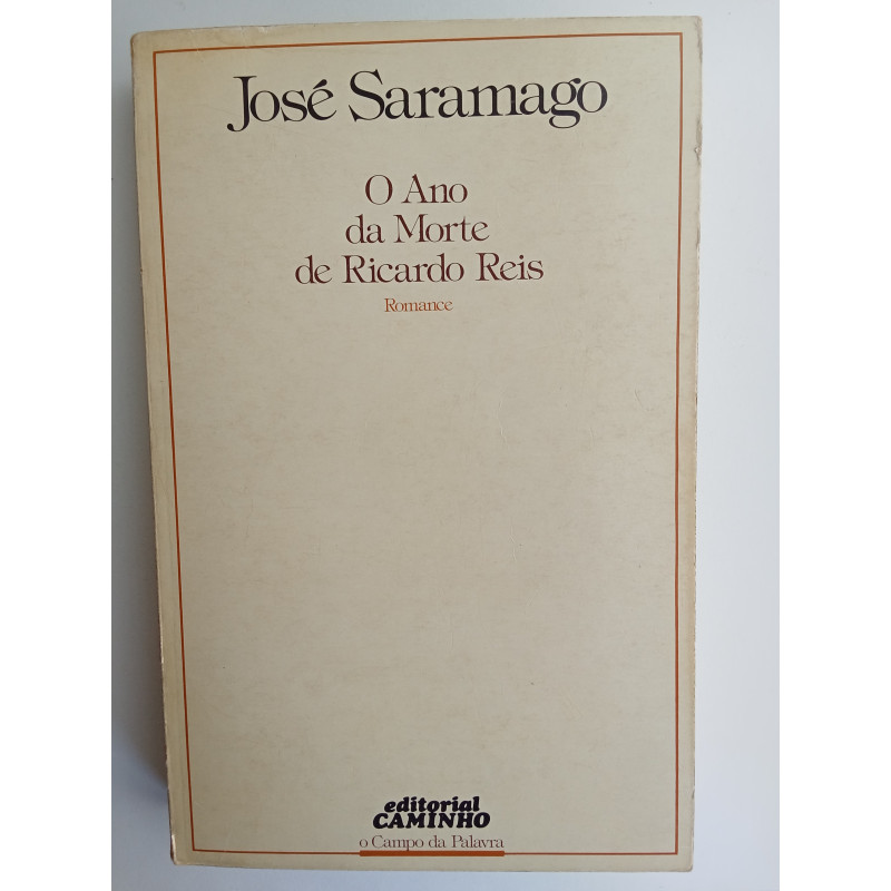 José Saramago - O ano da morte de Ricardo Reis [1.ª ed.]