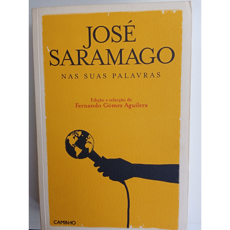 José Saramago - Nas suas palavras