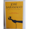 José Saramago - Nas suas palavras