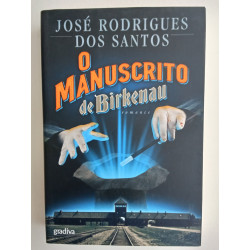 José Rodrigues dos Santos - O manuscrito de Birkenau