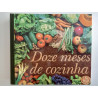 Maria de Lourdes Modesto - Doze meses de Cozinha