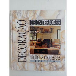 Decoração de interiores, 1001 ideias e sugestões