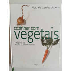 Maria de Lourdes Modesto - Cozinhar com vegetais