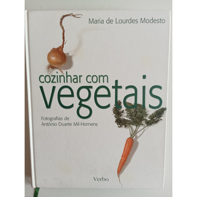 Maria de Lourdes Modesto - Cozinhar com vegetais