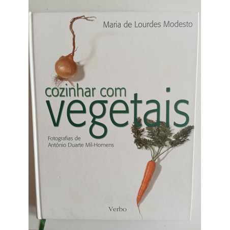 Maria de Lourdes Modesto - Cozinhar com vegetais