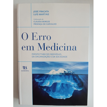 José Fragata e Luís Martins - O erro em Medicina