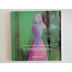 Sophia de Mello Breyner Andresen - A fada Oriana