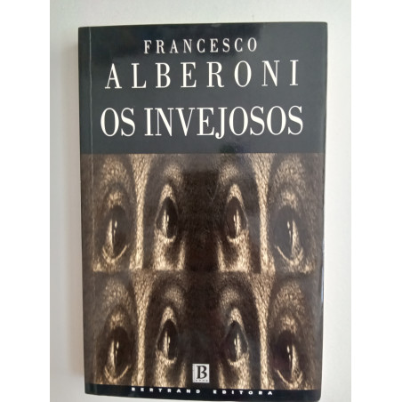 Francesco Alberoni - Os invejosos
