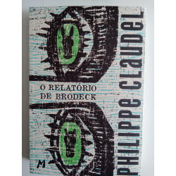 Philippe Claudel - O relatório de Brodeck
