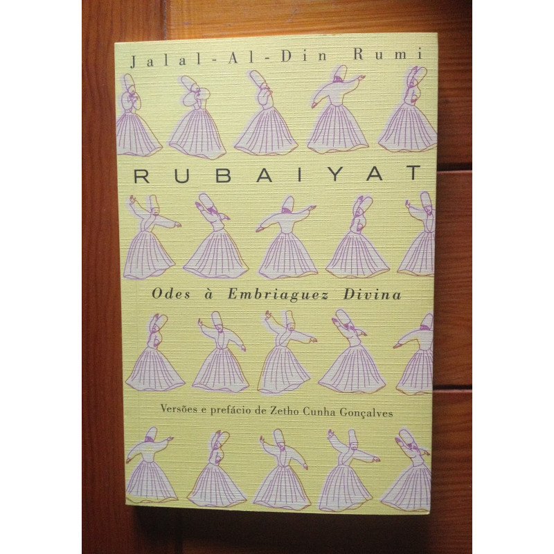Rumi - Rubaiyat, Odes à Embriaguez Divina