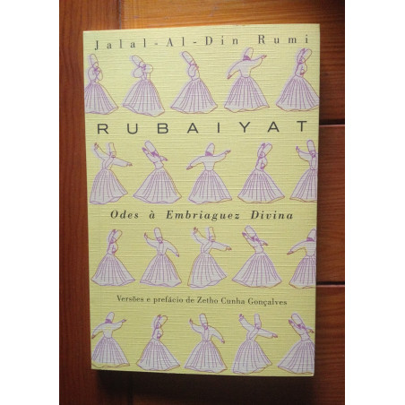 Rumi - Rubaiyat, Odes à Embriaguez Divina