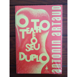 Antonin Artaud - O Teatro e o seu duplo