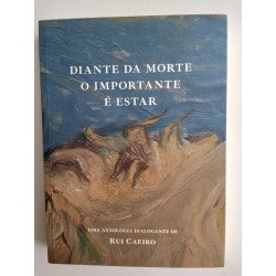 Diante da morte o importante é estar
