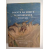 Diante da morte o importante é estar