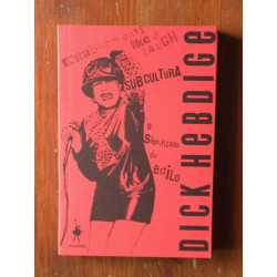 Dick Hebdige - Subcultura, o significado do estilo