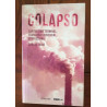 Carlos Taibo - Colapso: Capitalismo terminal, transição ecossocial, ecofascismo