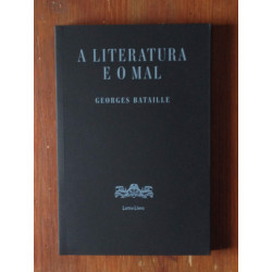 Georges Bataille - A Literatura e o Mal