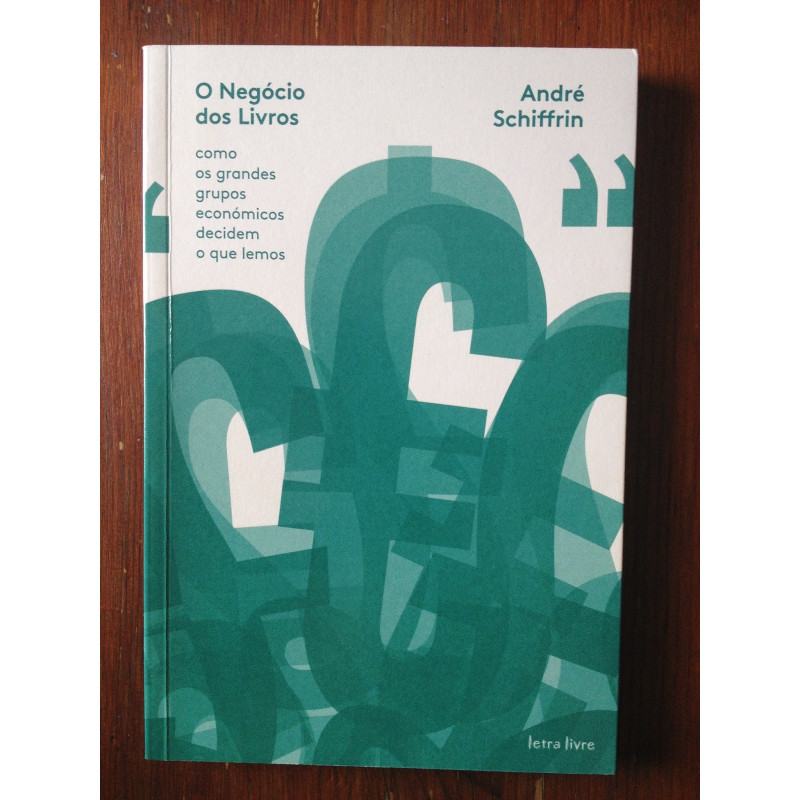 Schiffrin, André - O Negócio dos Livros Schiffrin, André - O Negócio dos Livros