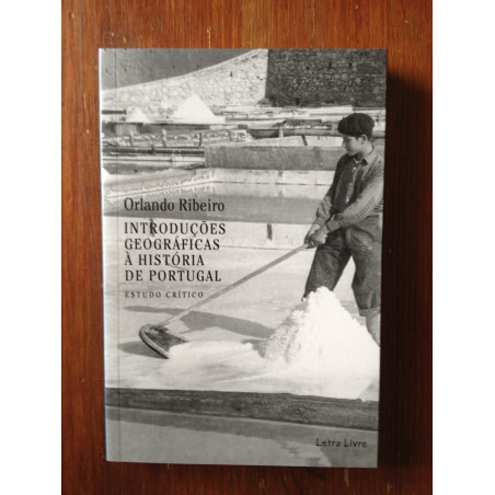 Orlando Ribeiro - Introduções Geográficas à História de Portugal, Estudo Crítico